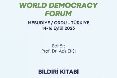 Dünya Demokrasi Forumu Mesudiye'de yapıldı.